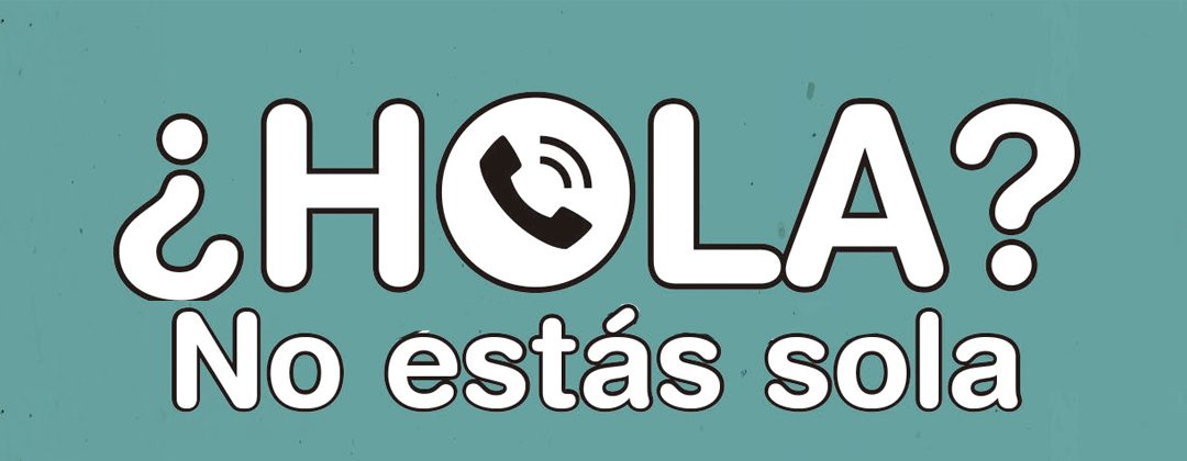 ¿HOLA? No estás sola
