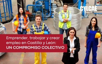 Emprender, trabajar y crear empleo en Castilla y León: un compromiso colectivo