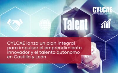 CYLCAE lanza un plan integral para impulsar el emprendimiento innovador y el talento autónomo en Castilla y León