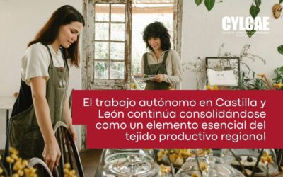 El trabajo autónomo en Castilla y León continúa consolidándose como un elemento esencial del tejido productivo regional